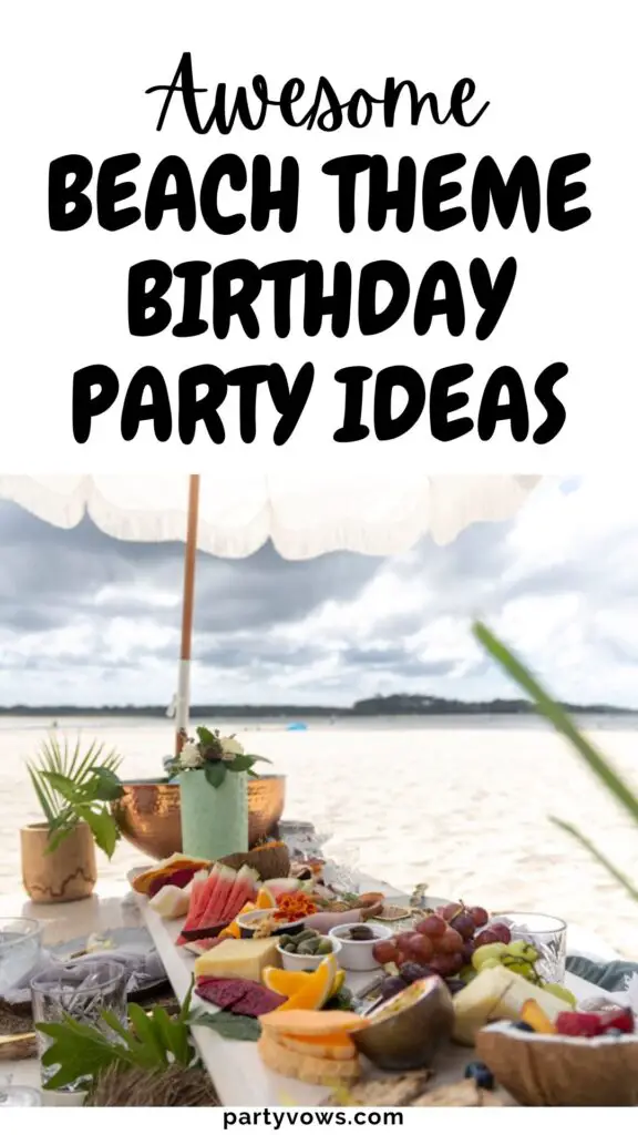Beach theme birthday party ideas