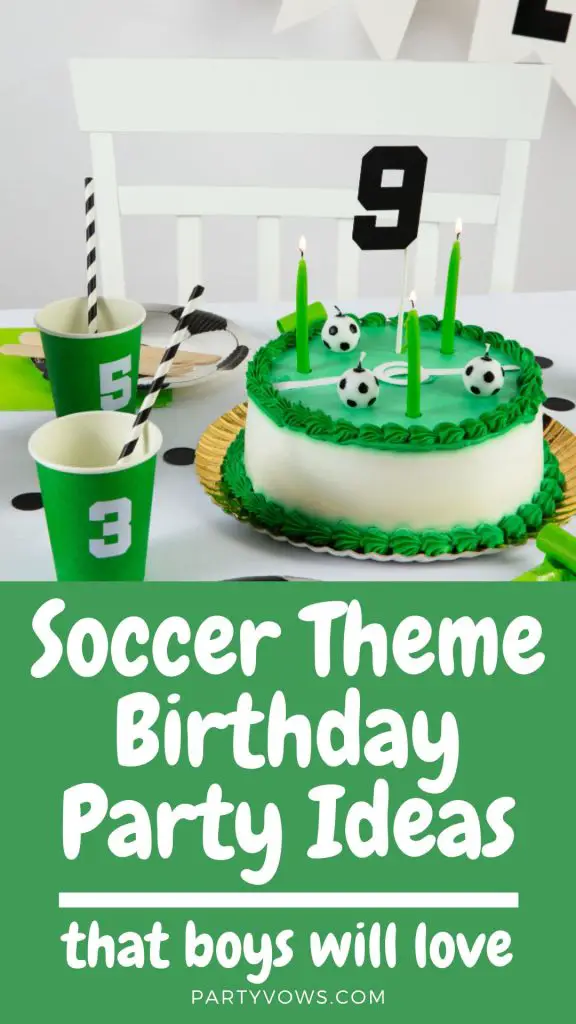 Soccer theme Birthday Party ideas