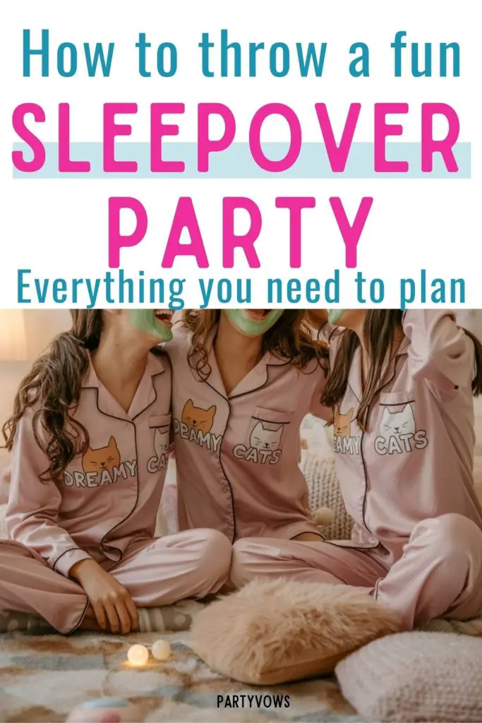 how to throw sleepover party