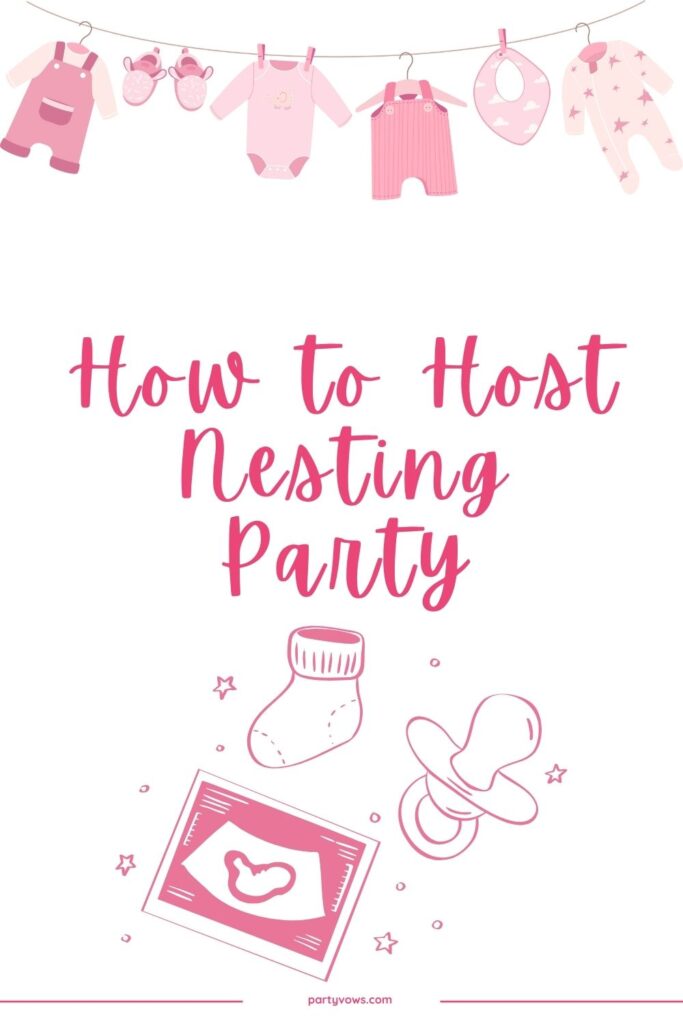 How to host nesting party
