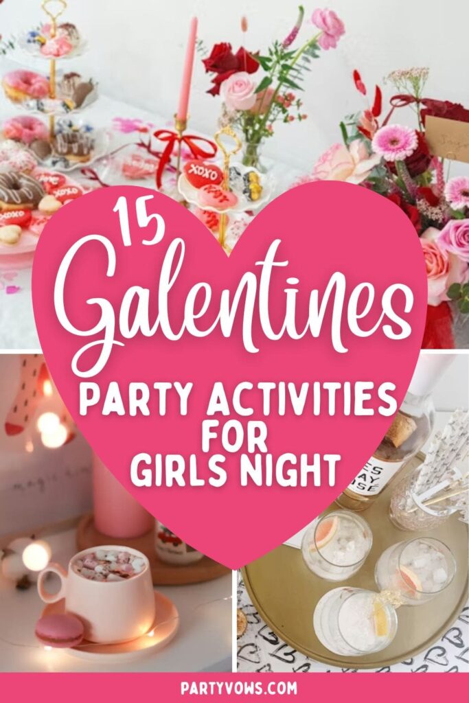Galentines Party Activities