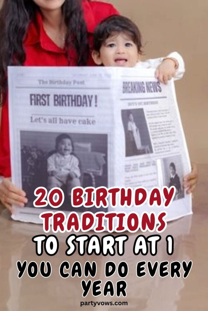 20 Birthday Traditions to start at 1