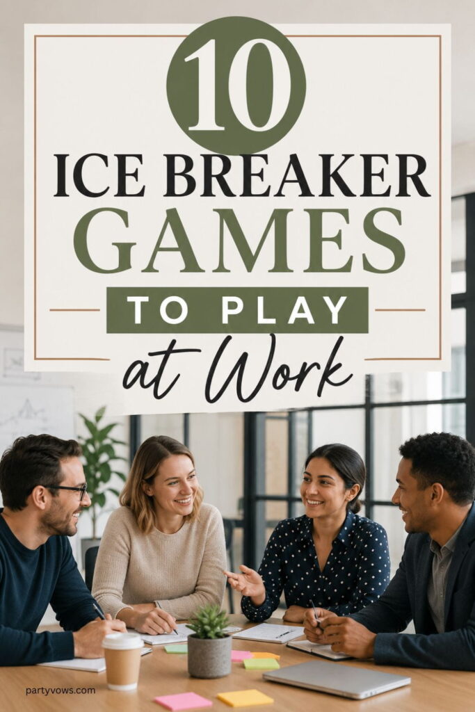 10 Ice Breaker Games to Play at Work